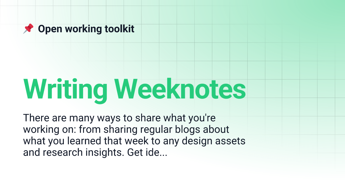 Writing Weeknotes | Open working toolkit